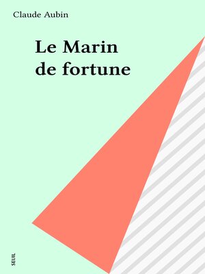 cover image of Le Marin de fortune